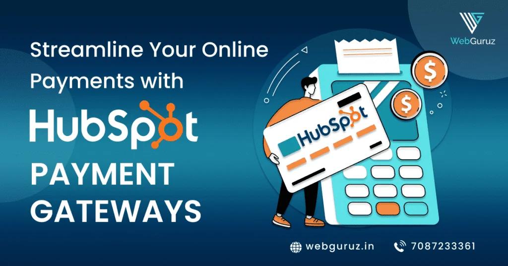 Top Payment Gateways to use for your Hubspot Website