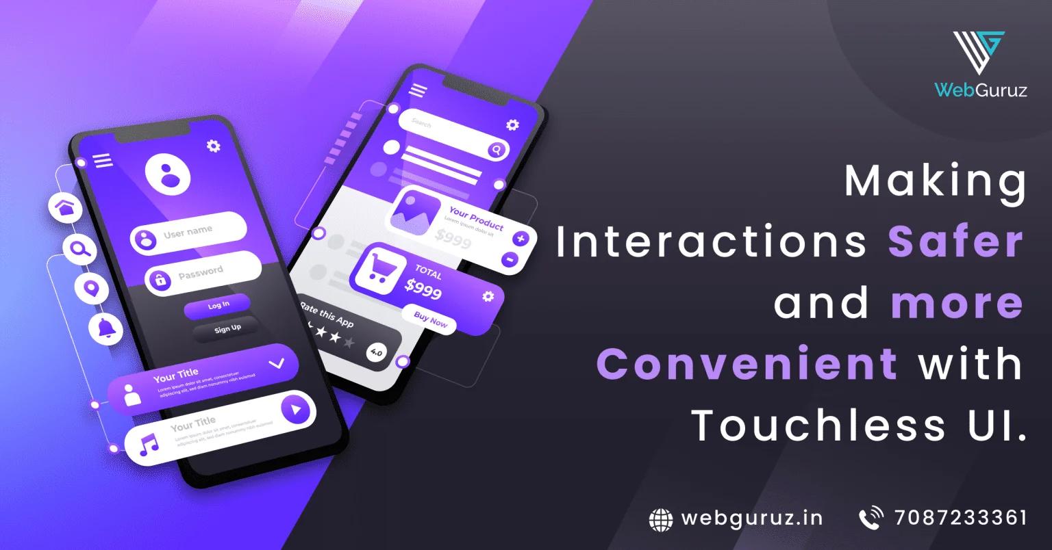 Making Interactions Safer and  more Convenient with Touchless UI