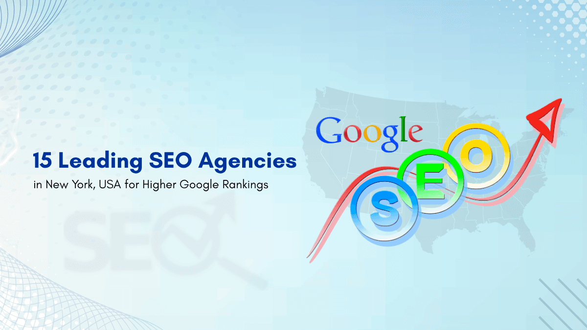15 Leading SEO Agencies in New York, USA for Higher Google Rankings