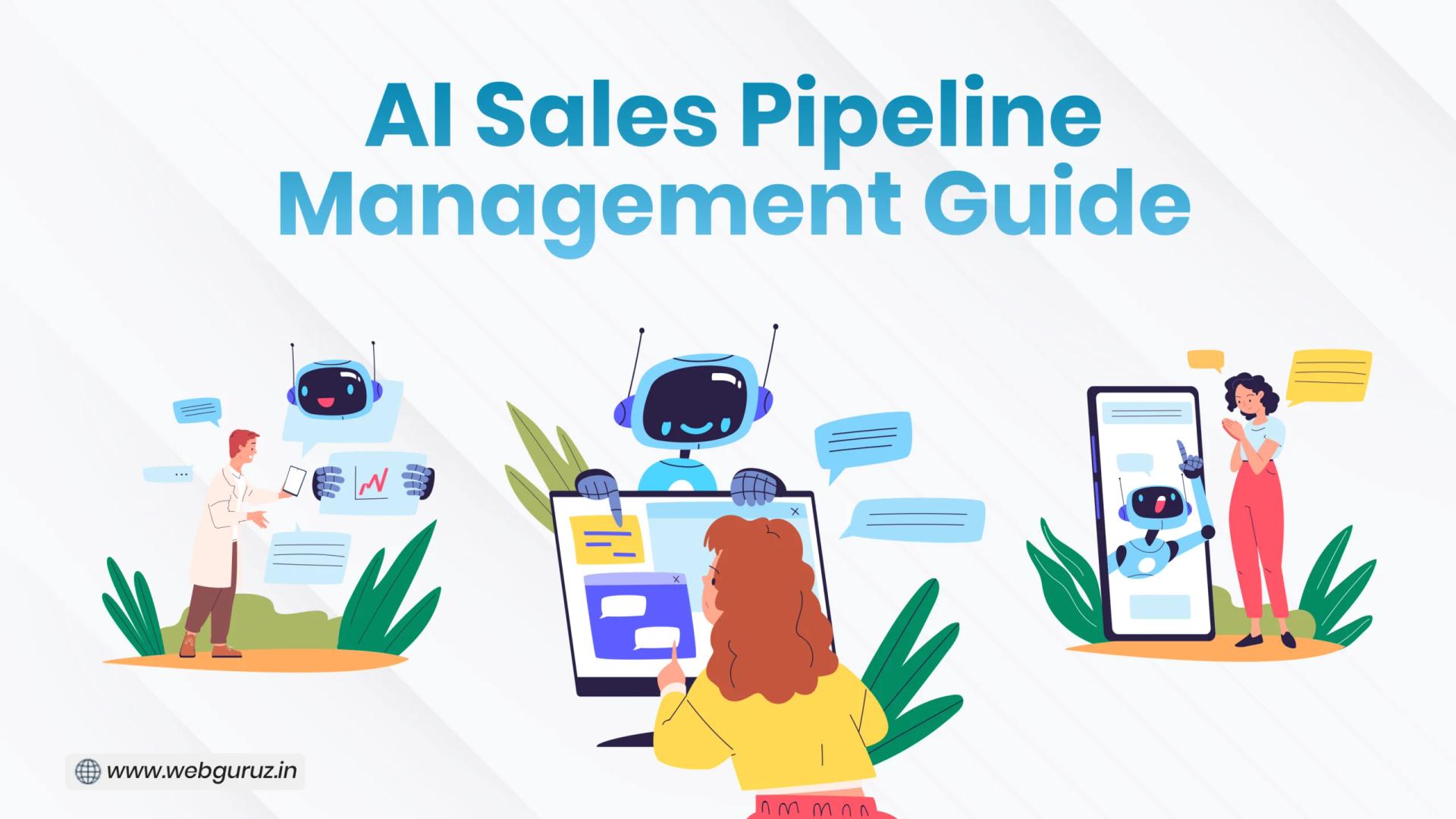 AI-Powered Sales Pipeline Management: A Practical Guide for Revenue Teams